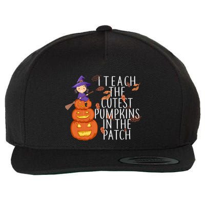 I Teach The Cutest Pumpkins in the Patch Wool Snapback Cap