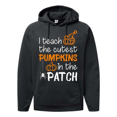 I Teach The Cutest Pumpkins in the Patch Halloween Teacher Performance Fleece Hoodie