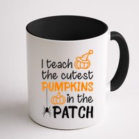 I Teach The Cutest Pumpkins in the Patch Halloween Teacher Mug