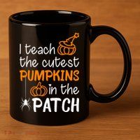 I Teach The Cutest Pumpkins in the Patch Halloween Teacher 11oz C Handle Ceramic Mug