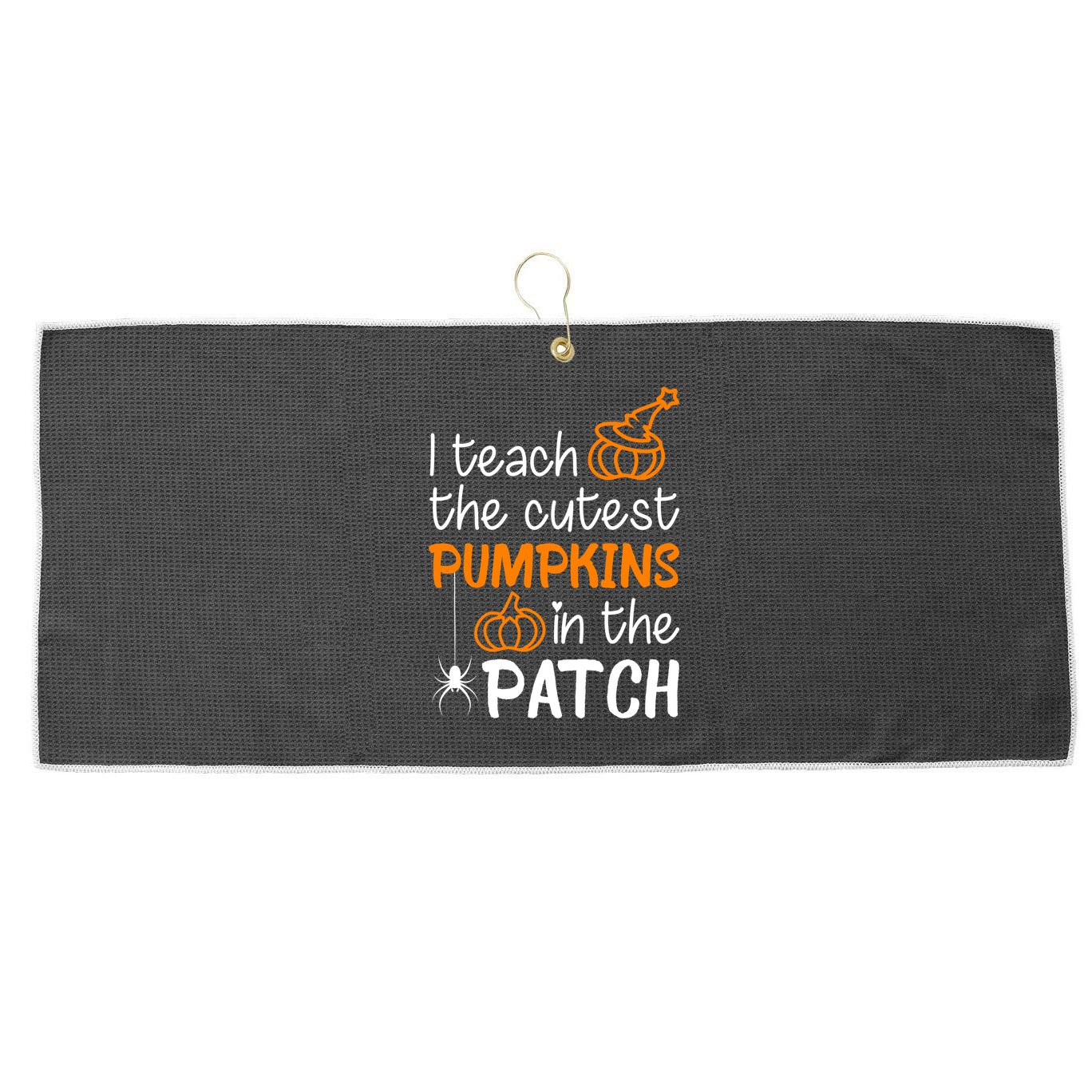 I Teach The Cutest Pumpkins in the Patch Halloween Teacher Large Microfiber Waffle Golf Towel