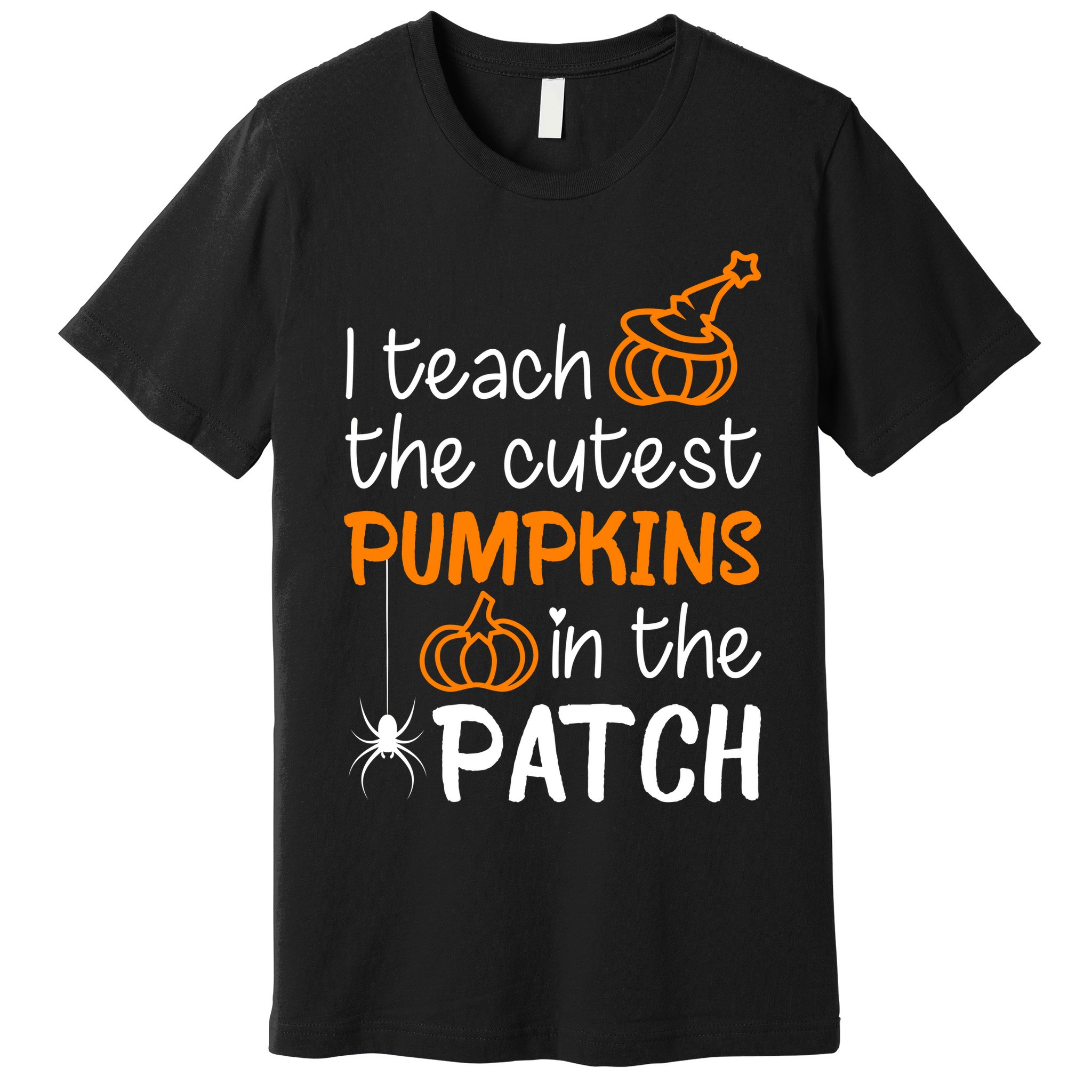 I Teach The Cutest Pumpkins in the Patch Halloween Teacher Premium T-Shirt