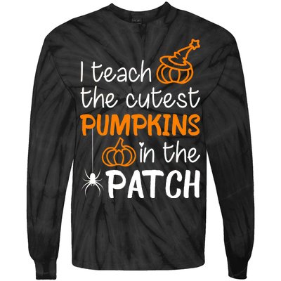 I Teach The Cutest Pumpkins in the Patch Halloween Teacher Tie-Dye Long Sleeve Shirt