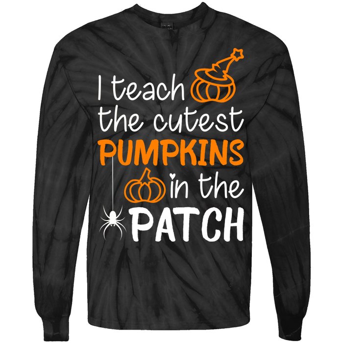 I Teach The Cutest Pumpkins in the Patch Halloween Teacher Tie-Dye Long Sleeve Shirt