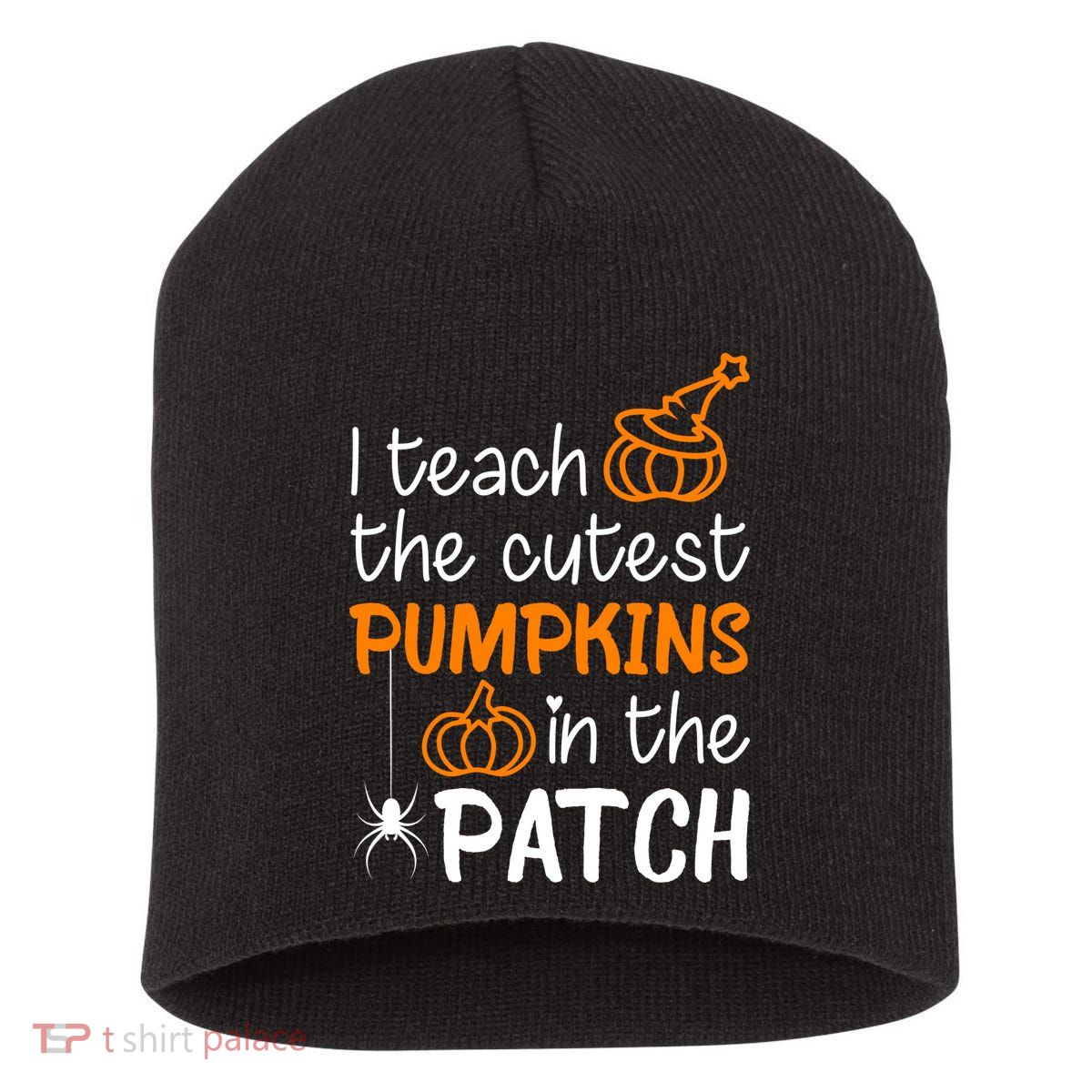 I Teach The Cutest Pumpkins in the Patch Halloween Teacher Short Acrylic Beanie