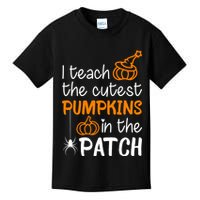 I Teach The Cutest Pumpkins in the Patch Halloween Teacher Kids T-Shirt