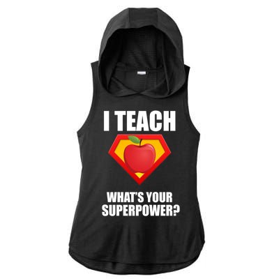 I Teach What Your Superpower? Ladies PosiCharge Tri-Blend Wicking Draft Hoodie Tank