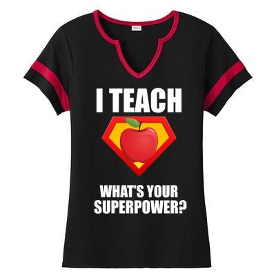 I Teach What Your Superpower? Ladies Halftime Notch Neck Tee