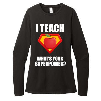 I Teach What Your Superpower? Womens CVC Long Sleeve Shirt