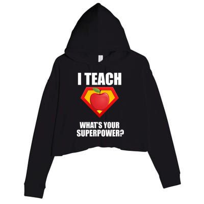 I Teach What Your Superpower? Crop Fleece Hoodie