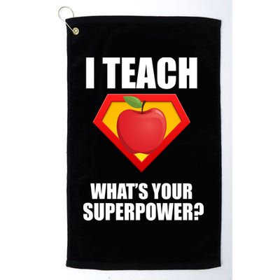 I Teach What Your Superpower? Golf Towel