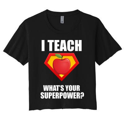 I Teach What Your Superpower? Crop Top