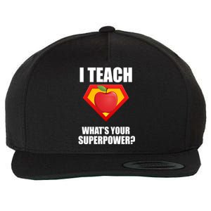 I Teach What Your Superpower? Wool Snapback Cap