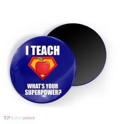 I Teach What Your Superpower? Magnet