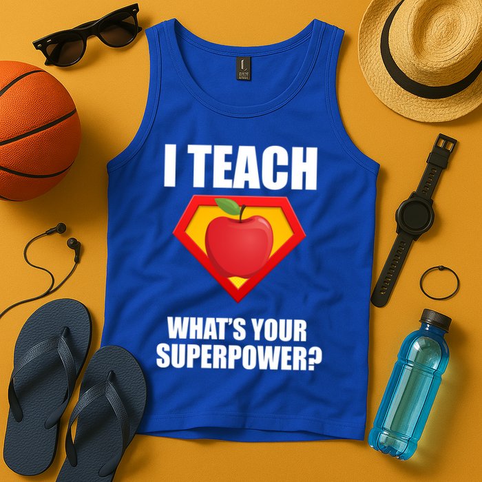 I Teach What Your Superpower? Tank Top