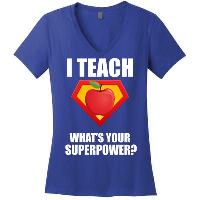 I Teach What Your Superpower? Women's V-Neck T-Shirt