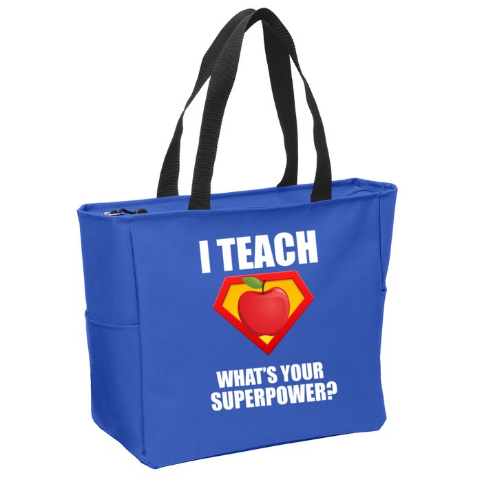 I Teach What Your Superpower? Zip Tote Bag