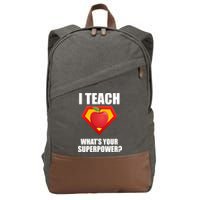 I Teach What Your Superpower? Cotton Canvas Backpack