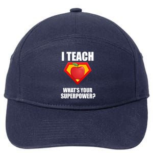 I Teach What Your Superpower? 7-Panel Snapback Hat