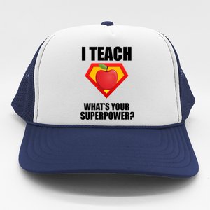 I Teach What Your Superpower? Trucker Hat