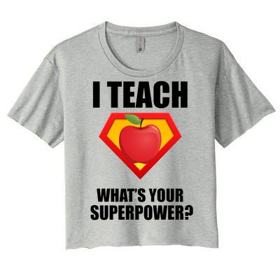 I Teach What Your Superpower? Women's Crop Top Tee