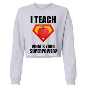 I Teach What Your Superpower? Cropped Pullover Crew