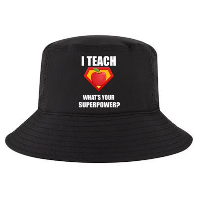 I Teach What Your Superpower? Funny Teacher Cool Comfort Performance Bucket Hat