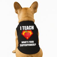 I Teach What Your Superpower? Funny Teacher Doggie Tank