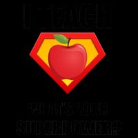 I Teach What Your Superpower? Funny Teacher Mug