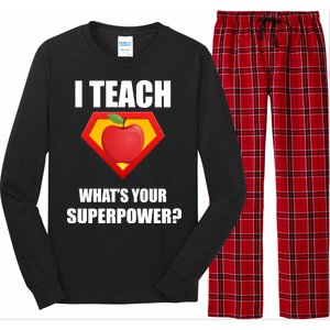 I Teach What Your Superpower? Funny Teacher Long Sleeve Pajama Set