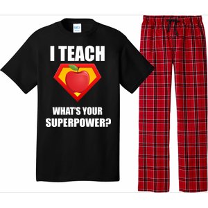 I Teach What Your Superpower? Funny Teacher Pajama Set