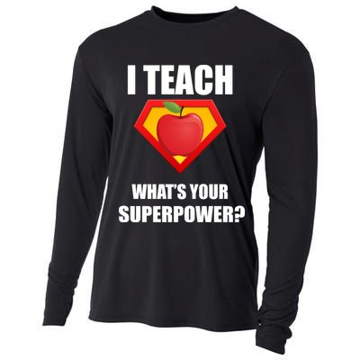 I Teach What Your Superpower? Funny Teacher Cooling Performance Long Sleeve Crew