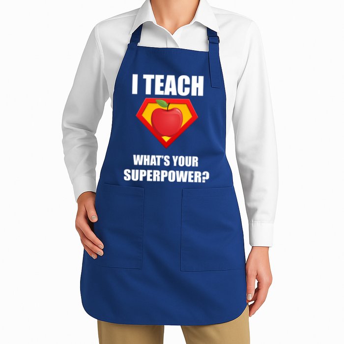 I Teach What Your Superpower? Funny Teacher Apron