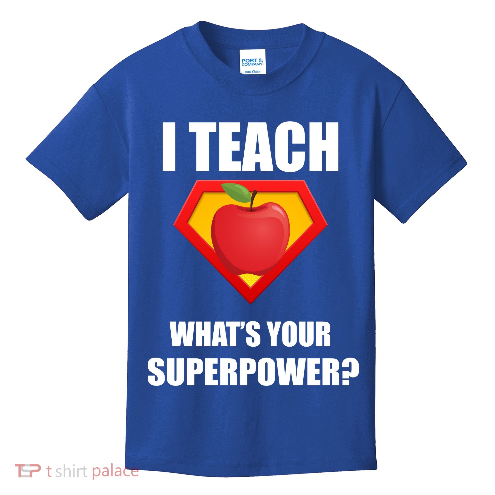 I Teach What Your Superpower? Funny Teacher Kids T-Shirt