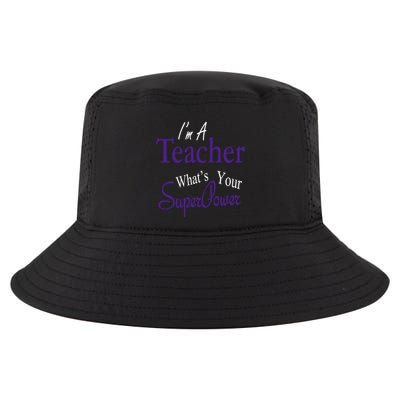 I Teach What's Your Super Power Cool Comfort Performance Bucket Hat