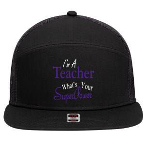 I Teach What's Your Super Power 7 Panel Mesh Trucker Snapback Hat