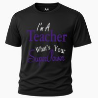 I Teach What's Your Super Power Cooling Performance Crew T-Shirt