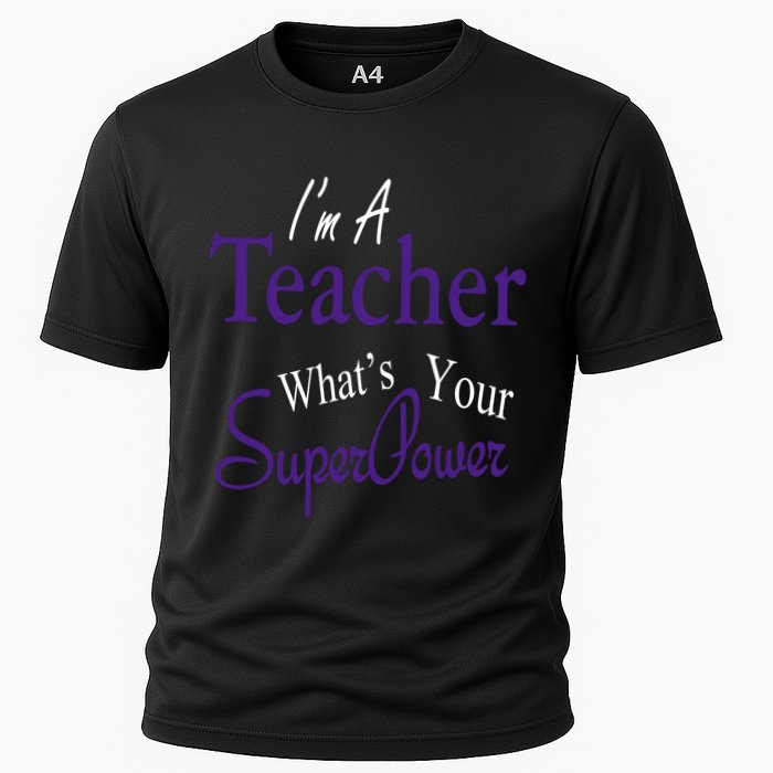 I Teach What's Your Super Power Cooling Performance Crew T-Shirt
