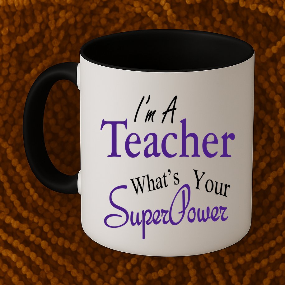 I Teach What's Your Super Power Mug