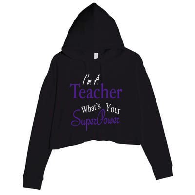 I Teach What's Your Super Power Crop Fleece Hoodie