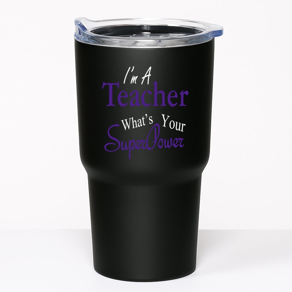 I Teach What's Your Super Power Tumbler