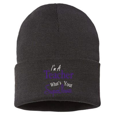 I Teach What's Your Super Power Sustainable Knit Beanie