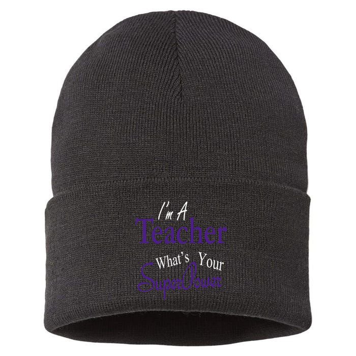 I Teach What's Your Super Power Sustainable Knit Beanie
