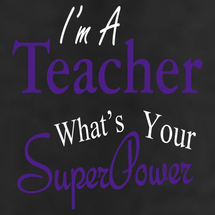 I Teach What's Your Super Power Hat