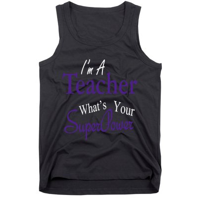 I Teach What's Your Super Power Tank Top
