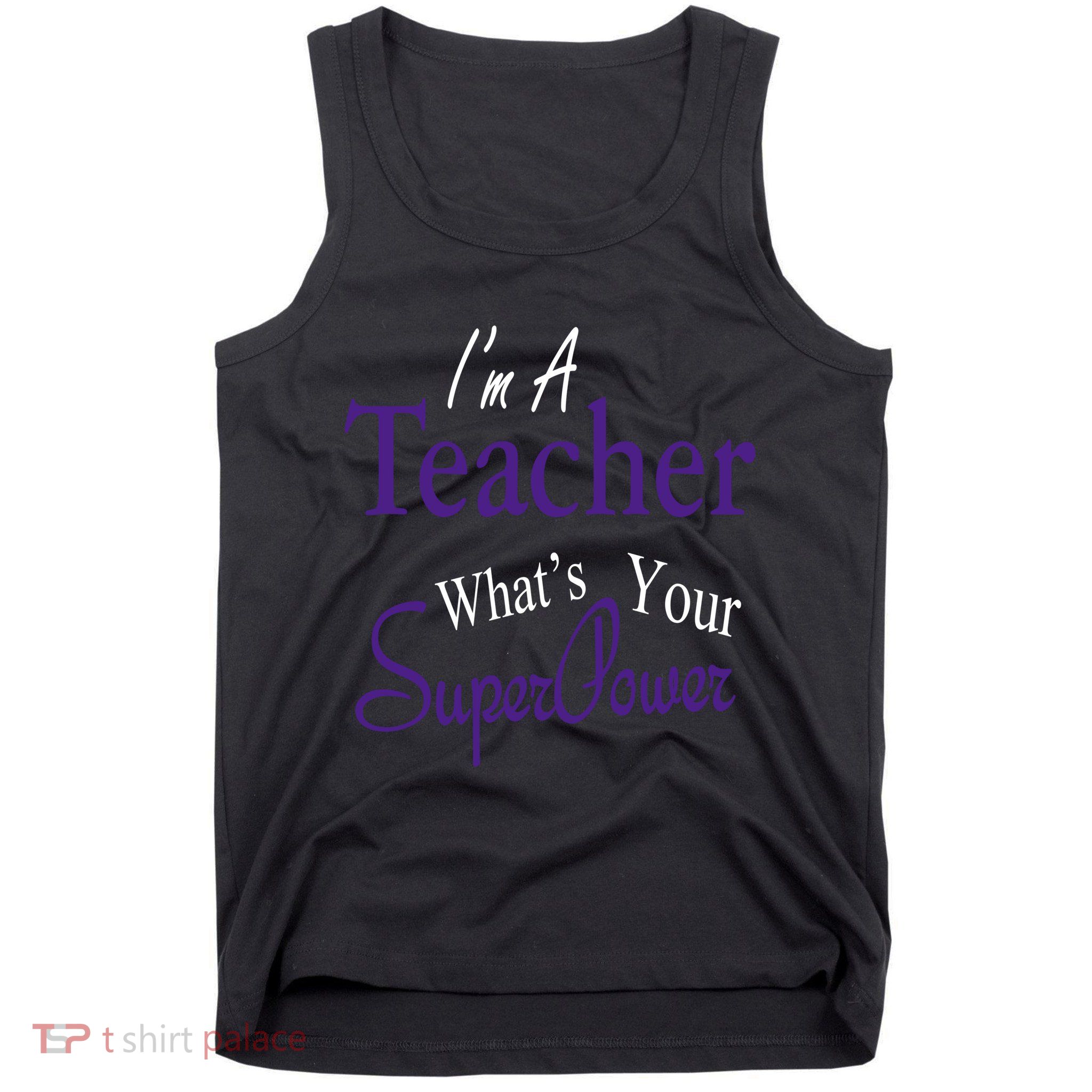 I Teach What's Your Super Power Tank Top