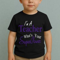 I Teach What's Your Super Power Toddler T-Shirt