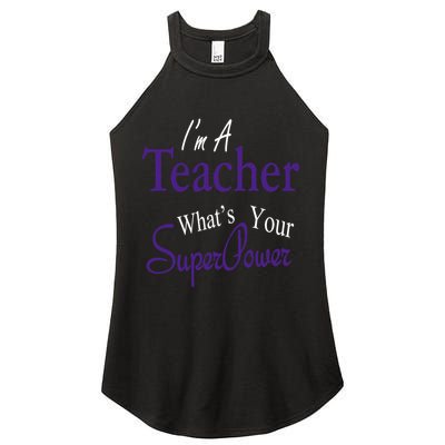 I Teach What's Your Super Power Women's Perfect Tri Rocker Tank