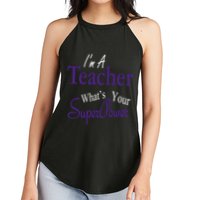 I Teach What's Your Super Power Women's Perfect Tri Rocker Tank