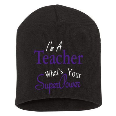 I Teach What's Your Super Power Short Acrylic Beanie